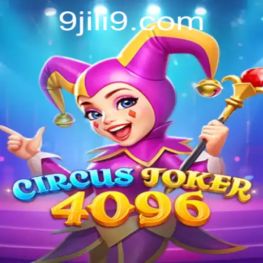 Exploring the Intricacies of CircusJoker4096: An Engaging Gaming Experience with JILI9