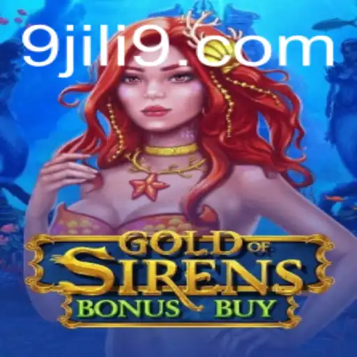 Exploring GoldofSirensBonusBuy: A Dive into the Enchanting World of JILI9