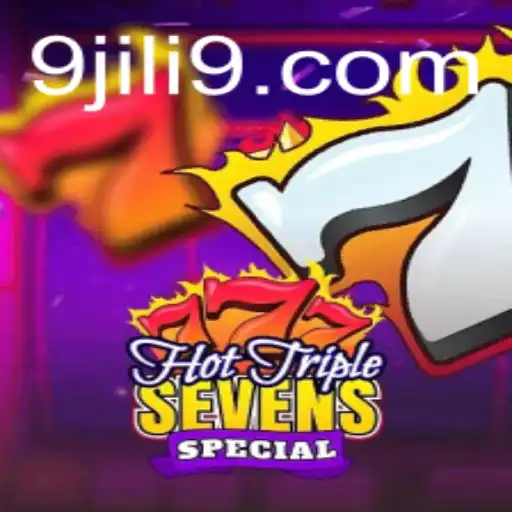 Exploring the Thrills of HotTripleSevensSpecial by JILI9