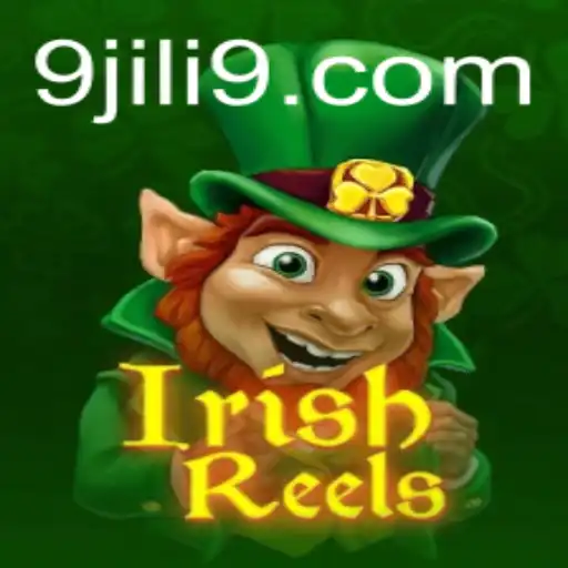 Unveiling IrishReels: A Journey Through Luck and Lore with JILI9