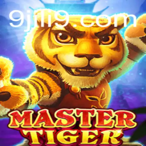 Exploring the Intricacies of MasterTiger: The Revolutionary JILI9 Game