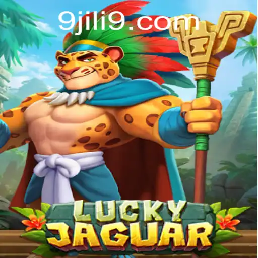 Exploring the Thrills of LuckyJaguar and the World of JILI9