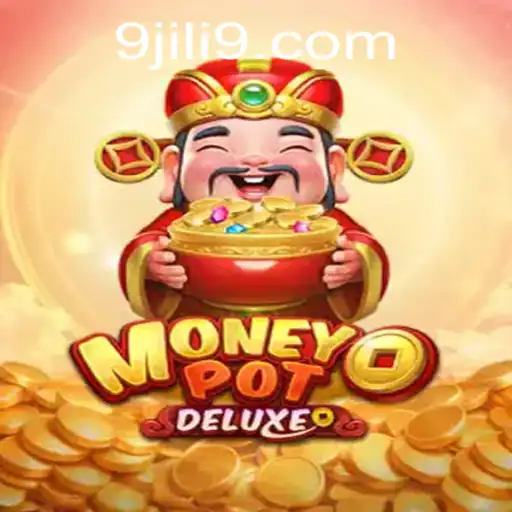 Unveiling MoneyPotDELUXE with JILI9: A Comprehensive Guide